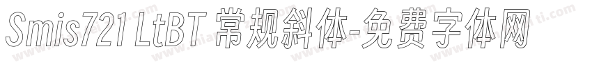Smis721 LtBT 常规斜体字体转换